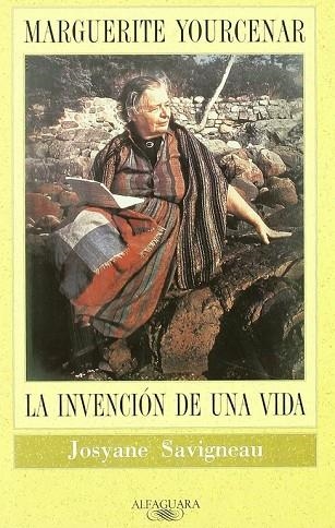 MARGUERITE YOURCENAR : LA INVENCION DE UNA VIDA | 9788420426808 | SAVIGNEAU, JOSYANE | Llibreria La Gralla | Librería online de Granollers