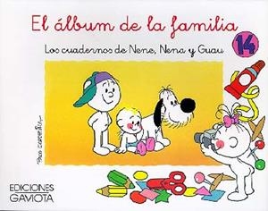 ALBUM DE FAMILIA Nº 14.CUADERNS NENE, NENA, GUAU | 9788439289616 | FRANCISCO CAPDEVILA BLANCO | Llibreria La Gralla | Librería online de Granollers