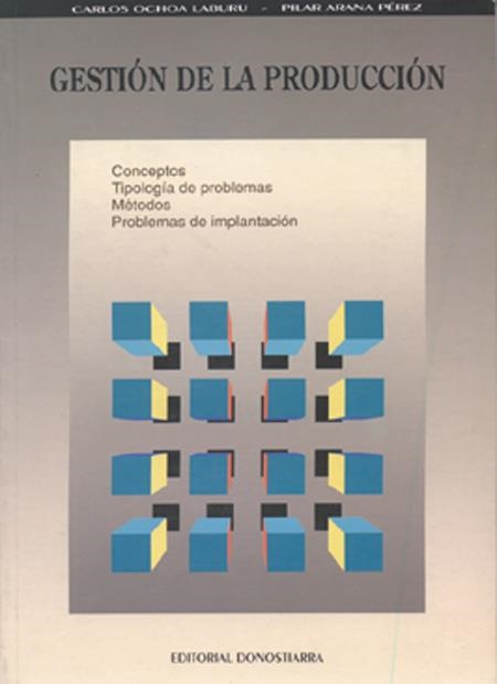 GESTION DE LA PRODUCCION.CONCEPTOS,TIPOLOGIA DE PR | 9788470632013 | OCHOA LABURU, CARLOS | Llibreria La Gralla | Librería online de Granollers