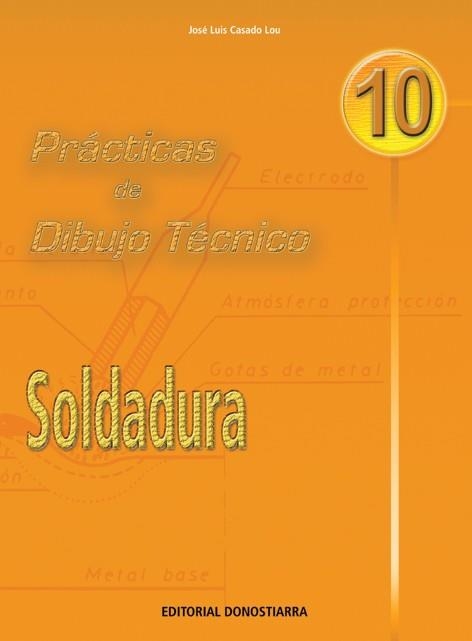 SOLDADURA.PRACTICAS DE DIBUJO TECNICO Nº 0 | 9788470631573 | CASADO LOU | Llibreria La Gralla | Librería online de Granollers
