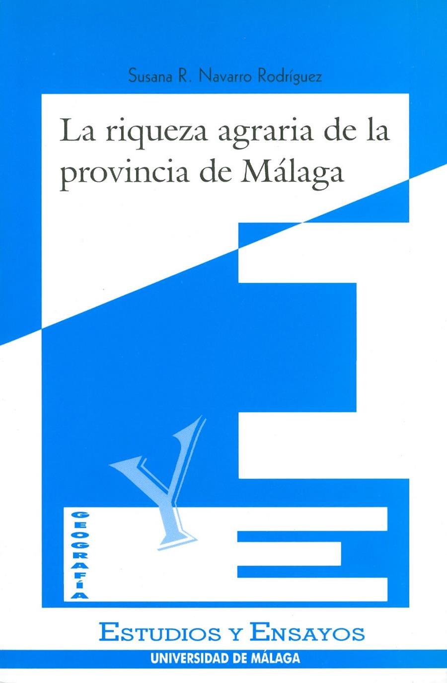 RIQUEZA AGRARIA DE LA PROVINCIA DE MALAGA, LA | 9788474966244 | NAVARRO RODRÍGUEZ, S.R. | Llibreria La Gralla | Librería online de Granollers