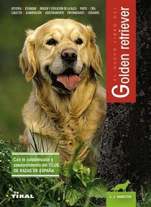 GOLDEN RETRIEVER, EL NUEVO LIBRO DEL | 9788430582891 | HAMILTON, J.J. | Llibreria La Gralla | Llibreria online de Granollers