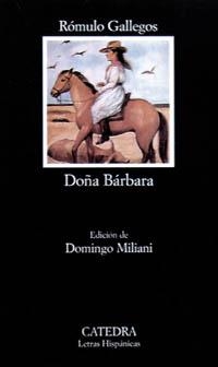 DOÑA BARBARA | 9788437615394 | GALLEGOS, ROMULO | Llibreria La Gralla | Llibreria online de Granollers