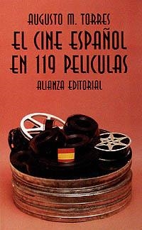 CINE ESPAÑOL EN 119 PELICULAS, EL | 9788420608327 | TORRES, AUGUSTO | Llibreria La Gralla | Llibreria online de Granollers