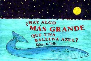 HAY ALGO MAS GRANDE QUE UNA BALLENA AZUL? | 9788426130303 | WELLS, ROBERT | Llibreria La Gralla | Llibreria online de Granollers