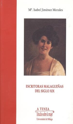 ESCRITORAS MALAGUEÑAS DEL SIGLO XIX | 9788474966268 | JIMÉNEZ MORALES, Mª ISABEL | Llibreria La Gralla | Librería online de Granollers