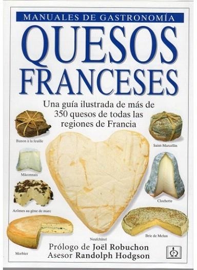 QUESOS FRANCESES.MANUALES DE GASTRONOMIA | 9788428211185 | ROBUCHON, JOëL | Llibreria La Gralla | Llibreria online de Granollers