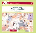 COM NEIX UN NEN : AMOR I SEXUALITAT | 9788485729722 | Valverde, María Isabel | Llibreria La Gralla | Librería online de Granollers