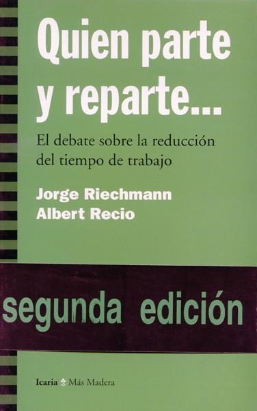 QUIEN PARTE Y REPARTE...EL DEBATE SOBRE LA REDUCCI (MAS MADE | 9788474263220 | RIECHMANN, JORGE | Llibreria La Gralla | Llibreria online de Granollers