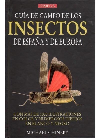 GUIA DE CAMPO DE LOS INSECTOS DE ESPAÑA Y DE EURO | 9788428204699 | Chinery, Michael | Llibreria La Gralla | Librería online de Granollers