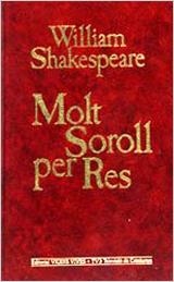 MOLT SOROLL PER RES | 9788431629267 | Shakespeare, William | Llibreria La Gralla | Llibreria online de Granollers