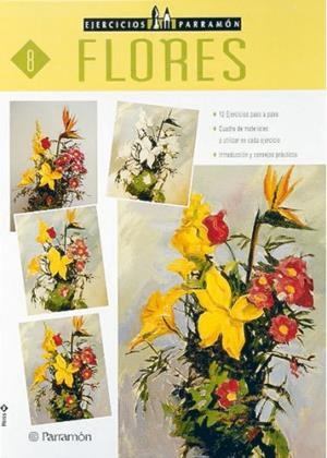 FLORES (EJERCICIOS PARRAMON, 8) | 9788434220966 | Llibreria La Gralla | Llibreria online de Granollers