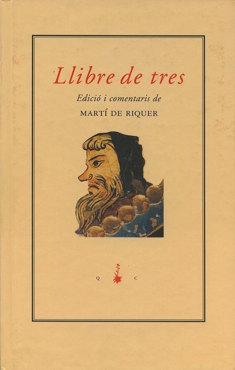 LIBRE DE TRES | 9788477272403 | RIQUER, MARTI DE | Llibreria La Gralla | Llibreria online de Granollers