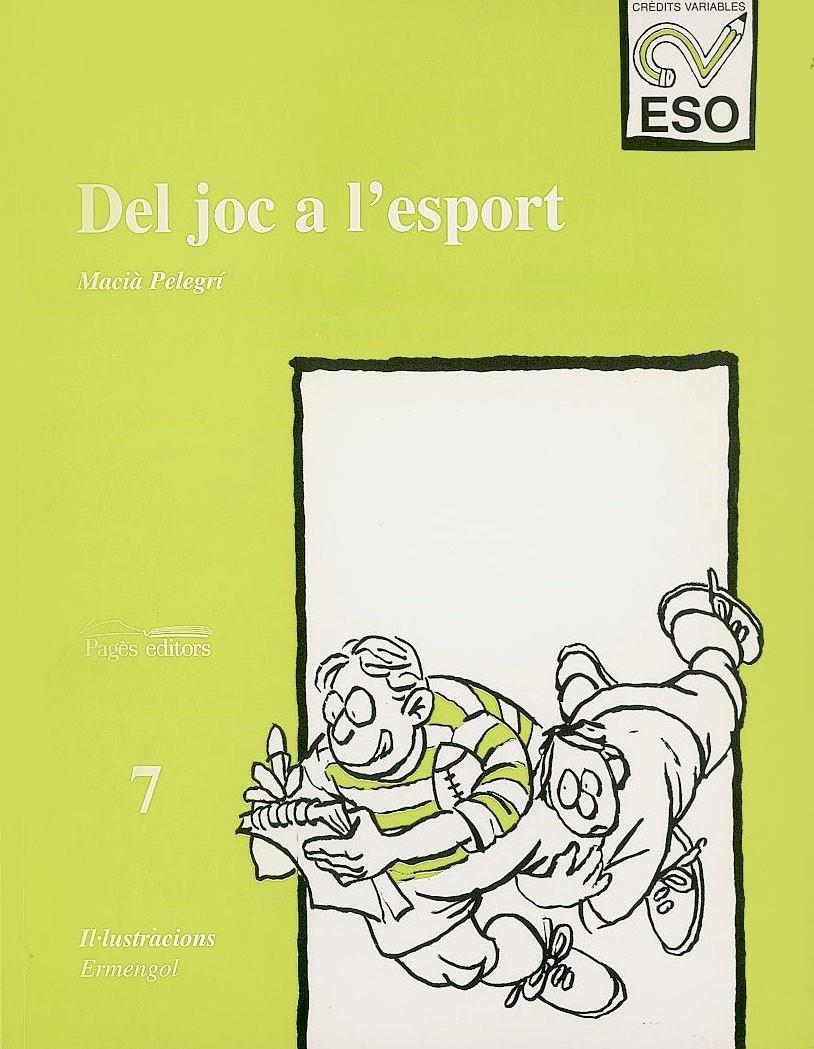 DEL JOC A L'ESPORT | 9788479354206 | PELEGRÍ, MACIÀ | Llibreria La Gralla | Llibreria online de Granollers