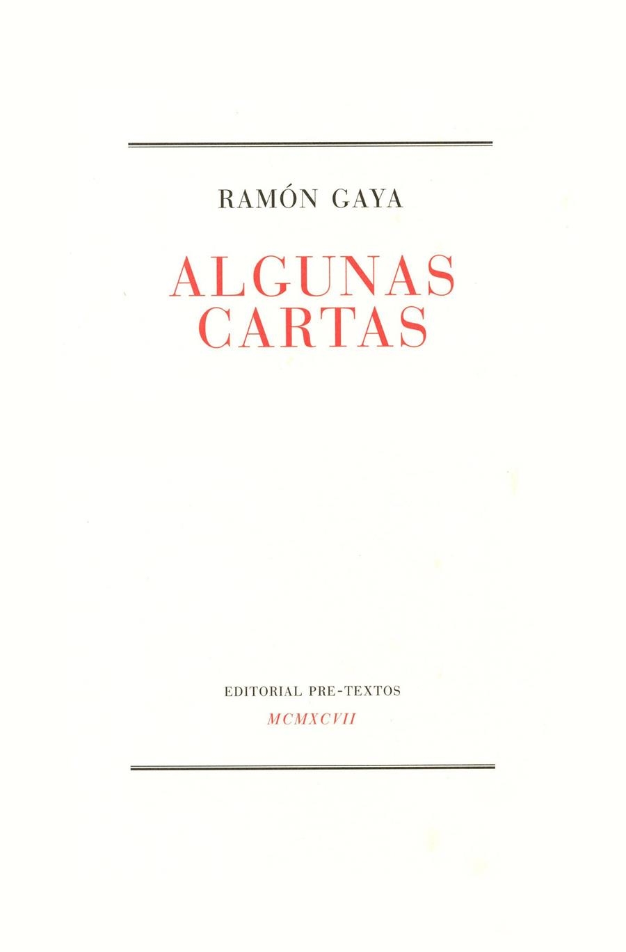 ALGUNAS CARTAS | 9788481911442 | GAYA, RAMON | Llibreria La Gralla | Librería online de Granollers