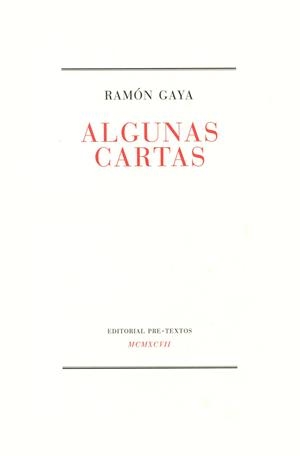 ALGUNAS CARTAS | 9788481911442 | GAYA, RAMON | Llibreria La Gralla | Llibreria online de Granollers