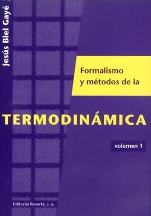 TERMODINAMICA FORMALISMO Y METODOS DE LA TERMODINAMICA V 1 | 9788429143430 | BIEL GAYE, JESUS | Llibreria La Gralla | Librería online de Granollers