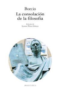 CONSOLACION DE LA FILOSOFIA, LA | 9788446007869 | BOECIO | Llibreria La Gralla | Llibreria online de Granollers