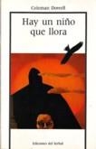 HAY UN NIÑO QUE LLORA | 9788476280485 | DOWELL, COLEMAN | Llibreria La Gralla | Librería online de Granollers