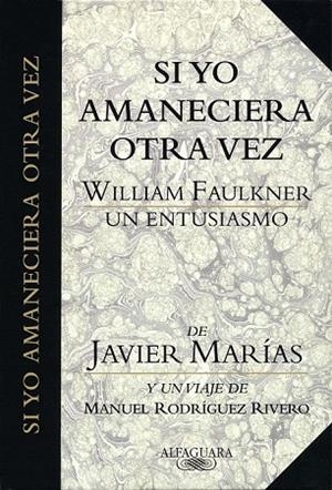 SI YO AMANECIERA OTRA VEZ | 9788420479576 | MARIAS, JAVIER | Llibreria La Gralla | Librería online de Granollers