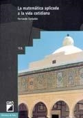 MATEMATICA APLICADA A LA VIDA COTIDIANA, LA | 9788478271627 | CORBALAN, FERNANDO | Llibreria La Gralla | Llibreria online de Granollers