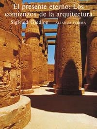 PRESENTE ETERNO:LOS COMIENZOS DE LA ARQUITECTURA | 9788420670225 | GIEDION, SIGFRIED | Llibreria La Gralla | Librería online de Granollers