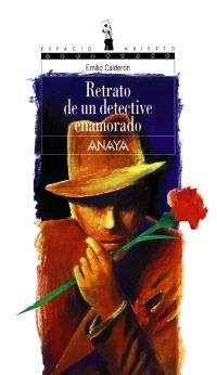 RETRATO DE UN DETECTIVE ENAMORADO (ESPACIO ABIERTO 54) | 9788420782706 | CALDERON, EMILIO | Llibreria La Gralla | Librería online de Granollers