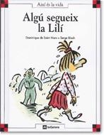 ALGU SEGUEIX LA LILI(AIXI ES LA VIDA, 11) | 9788424644116 | SAINT MARS, DOMINIQUE DE | Llibreria La Gralla | Librería online de Granollers