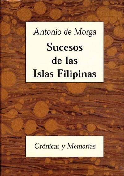 SUCESOS DE LAS ISLAS FILIPINAS.CRONICAS Y MEMORIAS | 9788486547370 | MORGA, ANTONIO DE | Llibreria La Gralla | Librería online de Granollers