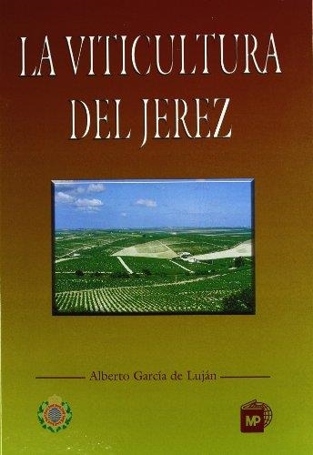 VITICULTURA DEL JEREZ, LA | 9788471146786 | GARCIA LUJAN, ALBERTO | Llibreria La Gralla | Llibreria online de Granollers