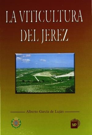 VITICULTURA DEL JEREZ, LA | 9788471146786 | GARCIA LUJAN, ALBERTO | Llibreria La Gralla | Librería online de Granollers