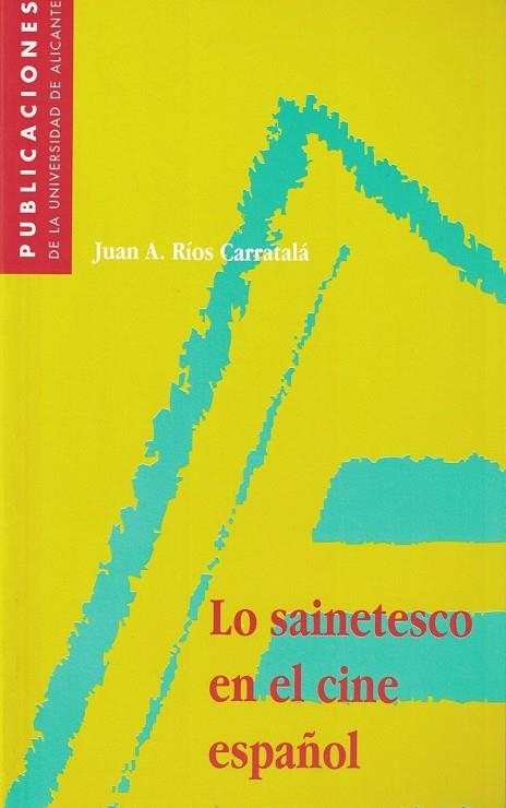 SAINETESCO EN EL CINE ESPAÑOL, LO | 9788479083335 | RIOS CARRATALA, JUAN | Llibreria La Gralla | Librería online de Granollers
