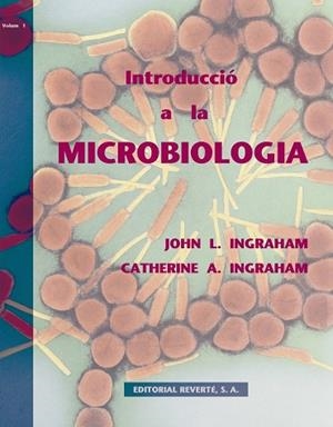 INTRODUCCION A LA MICROBIOLOGIA 1 | 9788429118704 | INGRAHAM, JOHN L. | Llibreria La Gralla | Librería online de Granollers