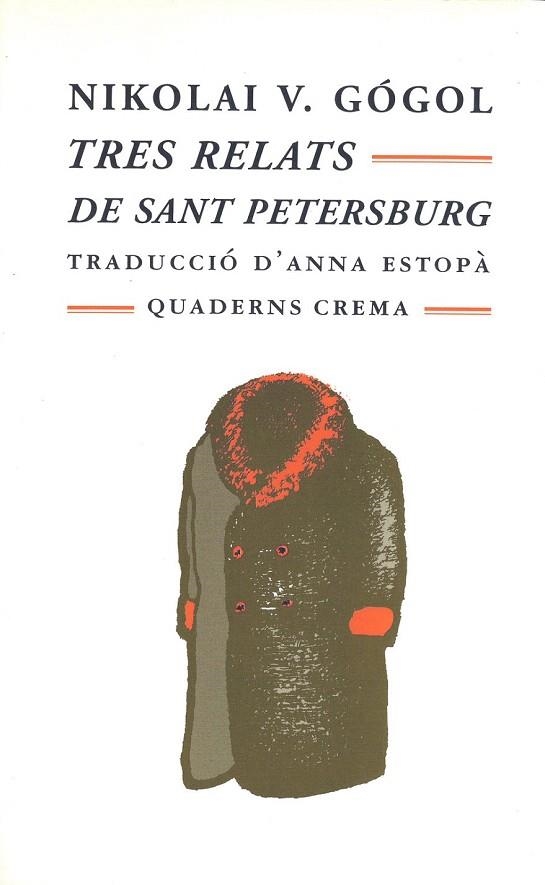 TRES RELATS DE SANT PETERSBURG (MINIMA MINOR, 72) | 9788477272571 | GOGOL, NIKOLAI | Llibreria La Gralla | Librería online de Granollers