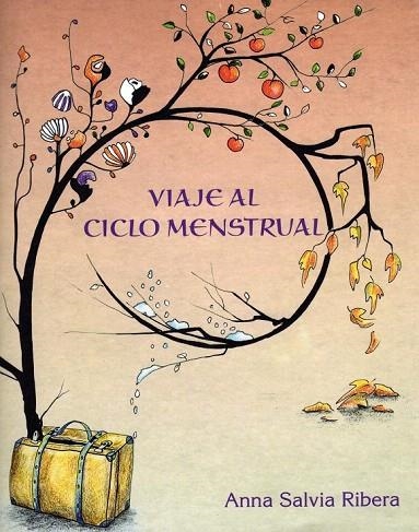 VIAJE AL CICLO MENSTRUAL | 9788461577637 | SALVIA RIBERA, ANNA | Llibreria La Gralla | Llibreria online de Granollers