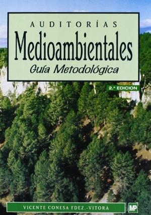 AUDITORIAS MEDIOAMBIENTALES. GUIA METODOLOGICA | 9788471146977 | CONESA FERNANDEZ-VITORIA, VICENTE | Llibreria La Gralla | Librería online de Granollers
