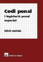 CODI PENAL I LEGISLACIO PENAL ESPECIAL | 9788480025553 | ANTONI LLABRES FUSTER/MARIA MARQUÈS I BANQUÉ/JUAN CARLOS CARBONELL MATEU/JOSEP MIQUEL PRATS CANUT | Llibreria La Gralla | Llibreria online de Granollers