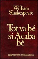 TOT VA BE SI ACABA BE | 9788431625115 | SHAKESPEARE, WILLIAM | Llibreria La Gralla | Llibreria online de Granollers