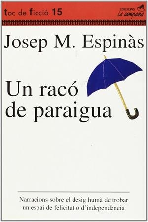 RACO DE PARAIGUA, UN | 9788488791511 | ESPINAS,JOSEP M. | Llibreria La Gralla | Llibreria online de Granollers
