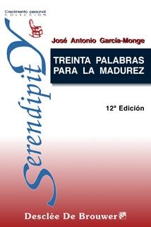TREINTA PALABRAS PARA LA MADUREZ | 9788433012548 | GARCIA-MONGE, JOSE ANTONIO | Llibreria La Gralla | Llibreria online de Granollers