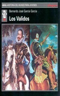 VALIDOS, LOS.Hª DEL MUNDO PARA JOVENES | 9788446006008 | GARCIA GARCIA, BERNARDO JOSE | Llibreria La Gralla | Librería online de Granollers