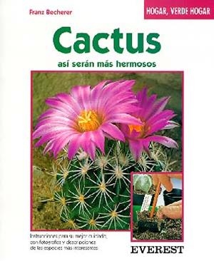 CACTUS.ASI SERAN MAS HERMOSOS | 9788424124847 | BECHERER, FRANZ | Llibreria La Gralla | Librería online de Granollers