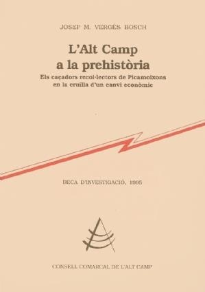 ALT CAMP A LA PREHISTORIA, L` | 9788492193301 | VERGES BOSCH | Llibreria La Gralla | Librería online de Granollers