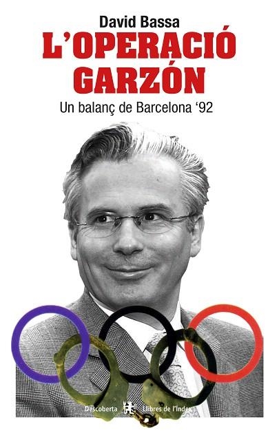OPERACIO GARZON, L`.UN BALANÇ DE BARCELONA 92 | 9788487561986 | BASSA, DAVID | Llibreria La Gralla | Librería online de Granollers