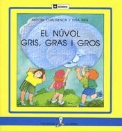 NUVOL GRIS, GRAS I GROS, EL(LA SIRENA 26 PAL) | 9788424622763 | CUADRENCH | Llibreria La Gralla | Llibreria online de Granollers