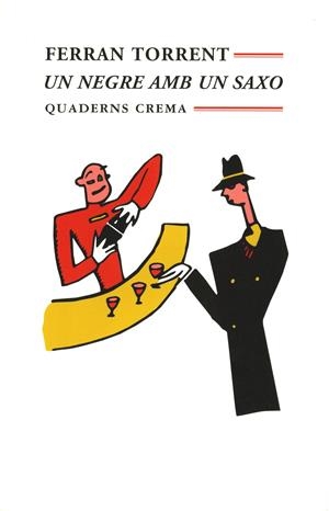 NEGRE AMB UN SAXO, UN | 9788485704965 | TORRENT, FERRAN | Llibreria La Gralla | Librería online de Granollers