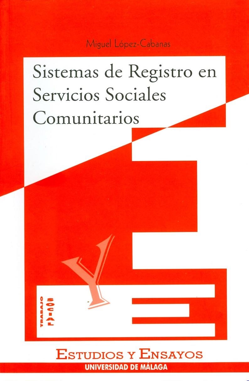 SISTEMAS DE REGISTRO EN SERVICIOS SOCILAES COMUNI | 9788474966077 | LÓPEZ CABANAS, M. | Llibreria La Gralla | Llibreria online de Granollers