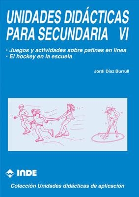 UNIDADES DIDACTICAS PARA SECUNDARIA VI | 9788487330490 | DIAZ BURRULL, JORDI | Llibreria La Gralla | Librería online de Granollers