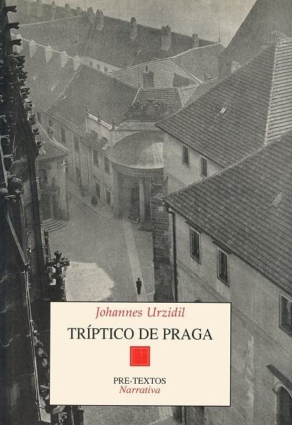 TRIPTICO DE PRAGA | 9788481911268 | URZIDIL, JOHANNES | Llibreria La Gralla | Llibreria online de Granollers
