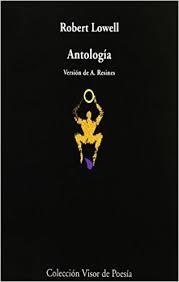 ANTOLOGIA (LOWELL) | 9788475221366 | LOWELL, ROBERT | Llibreria La Gralla | Librería online de Granollers